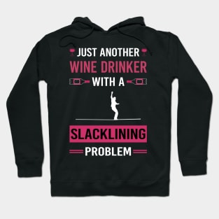 Wine Drinker Slacklining Slackline Slackliner Hoodie